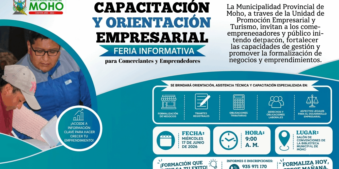 MUNICIPALIDAD PROVINCIAL DE MOHO INVITA A PARTICIPAR EN LA Capacitación y Orientación Empresarial