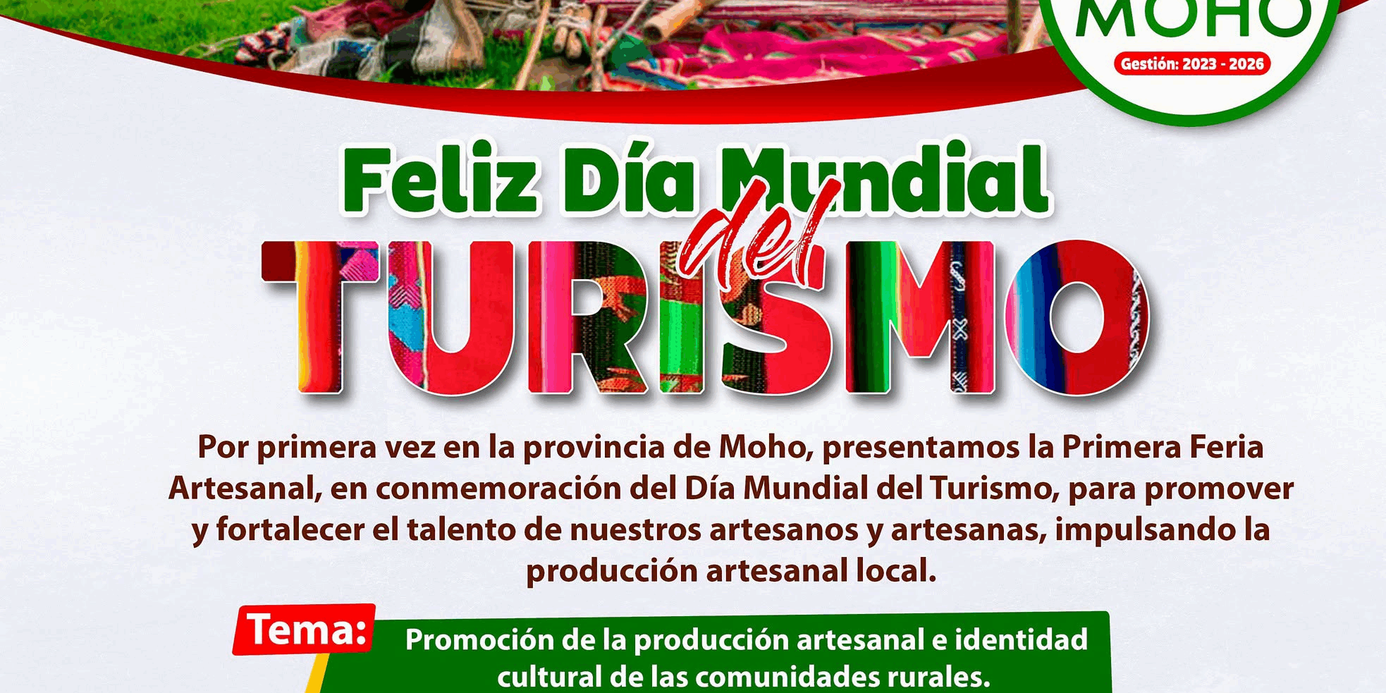 FELIZ DÍA MUNDIAL DEL TURISMO ESTE 27 DE SETIEMBRE PRIMERA FERIA ARTESANAL DE LA PROVINCIA DE MOHO